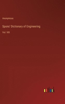 Spons' Dictionary of Engineering 1