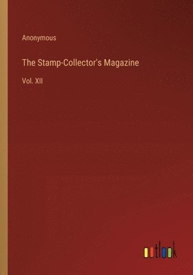 bokomslag The Stamp-Collector's Magazine