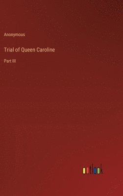 Trial of Queen Caroline 1