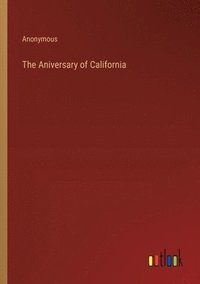 bokomslag The Aniversary of California