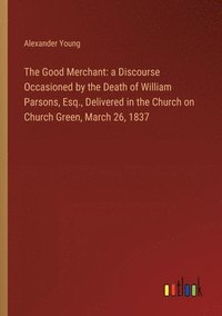 bokomslag The Good Merchant