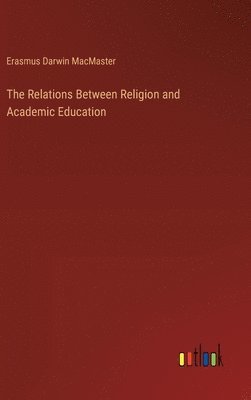bokomslag Relations Between Religion and Academic Education