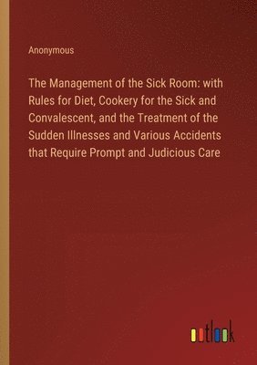 The Management of the Sick Room 1