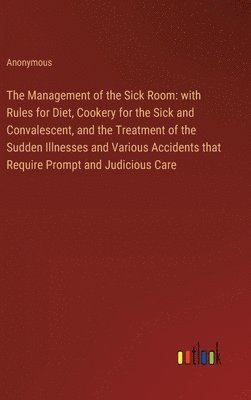 The Management of the Sick Room 1