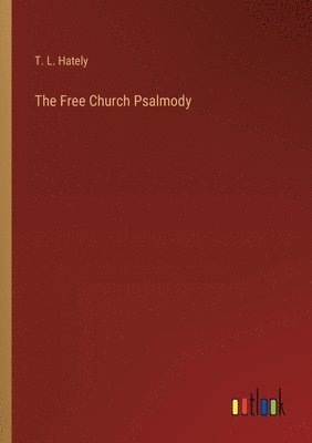 bokomslag The Free Church Psalmody