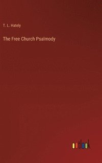 bokomslag The Free Church Psalmody