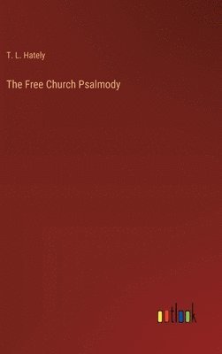 bokomslag The Free Church Psalmody