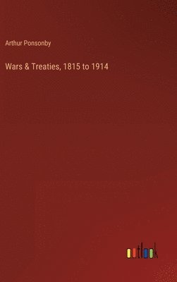 bokomslag Wars & Treaties, 1815 to 1914