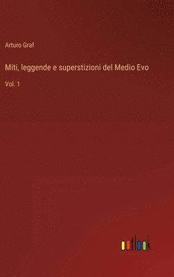 bokomslag Miti, leggende e superstizioni del Medio Evo