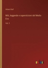 bokomslag Miti, leggende e superstizioni del Medio Evo