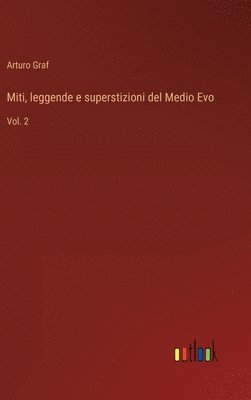 bokomslag Miti, leggende e superstizioni del Medio Evo