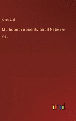 bokomslag Miti, leggende e superstizioni del Medio Evo