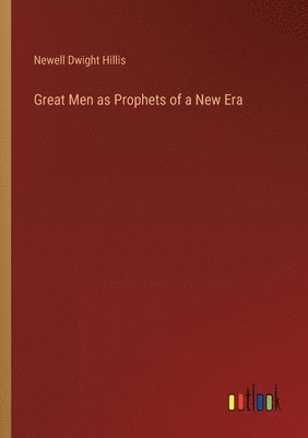 bokomslag Great Men as Prophets of a New Era