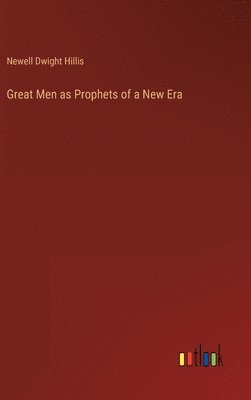 Great Men as Prophets of a New Era