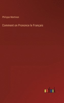 bokomslag Comment on Prononce le Franais