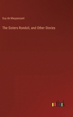 The Sisters Rondoli, and Other Stories 1