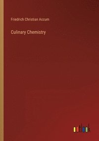 bokomslag Culinary Chemistry