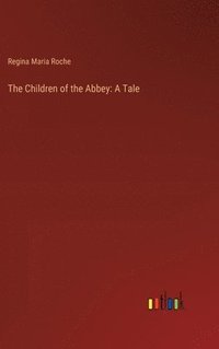 bokomslag The Children of the Abbey