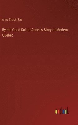 By the Good Sainte Anne