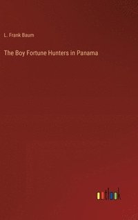 bokomslag The Boy Fortune Hunters in Panama