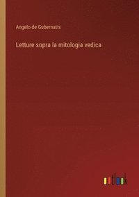 bokomslag Letture sopra la mitologia vedica