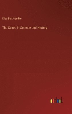 bokomslag The Sexes in Science and History