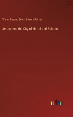 bokomslag Jerusalem, the City of Herod and Saladin