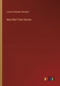 bokomslag New Bed-Time Stories
