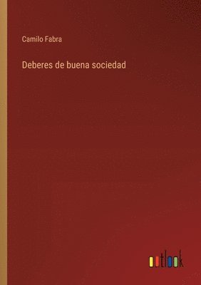 Deberes de buena sociedad 1