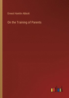 bokomslag On the Training of Parents