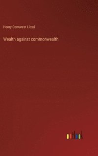 bokomslag Wealth against commonwealth