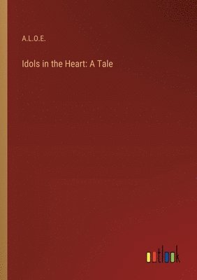 Idols in the Heart 1