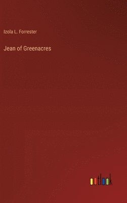 bokomslag Jean of Greenacres