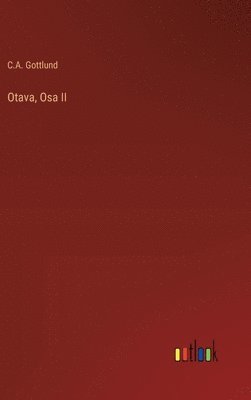 Otava, Osa II 1