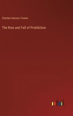 The Rise and Fall of Prohibition 1