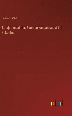 bokomslag Satujen maailma