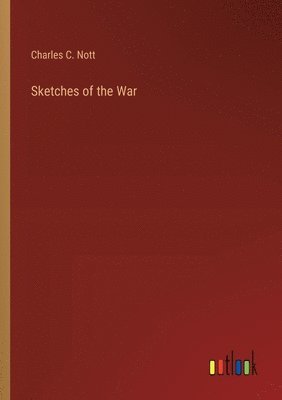 Sketches of the War 1