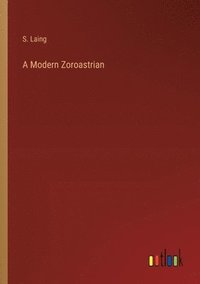 bokomslag A Modern Zoroastrian