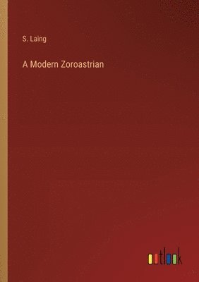 bokomslag A Modern Zoroastrian