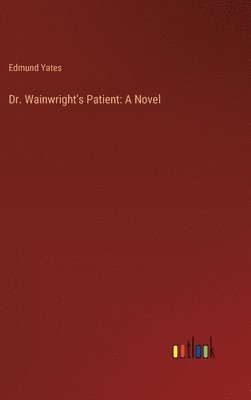 Dr. Wainwright's Patient 1