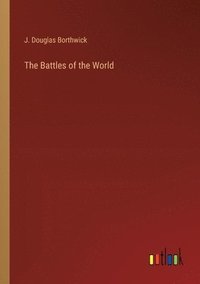 bokomslag The Battles of the World