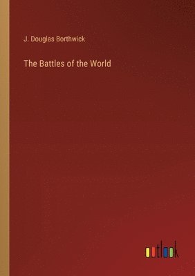 bokomslag The Battles of the World