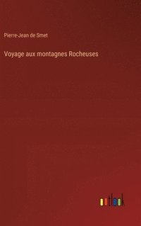 bokomslag Voyage aux montagnes Rocheuses
