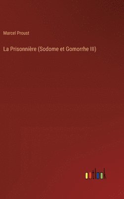 bokomslag La Prisonnire (Sodome et Gomorrhe III)