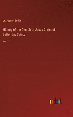 bokomslag History of the Church of Jesus Christ of Latter-day Saints