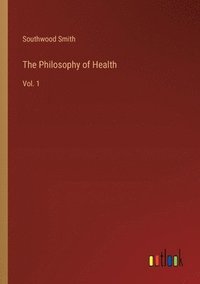 bokomslag The Philosophy of Health