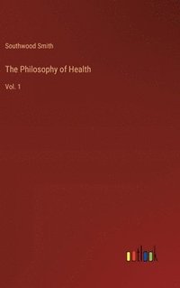 bokomslag The Philosophy of Health