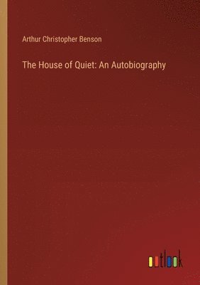 The House of Quiet 1