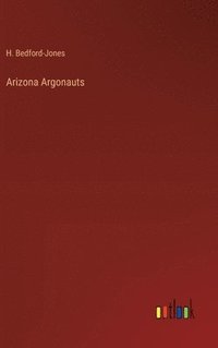 bokomslag Arizona Argonauts