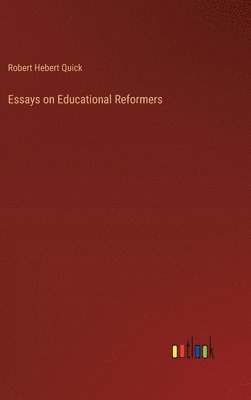 bokomslag Essays on Educational Reformers